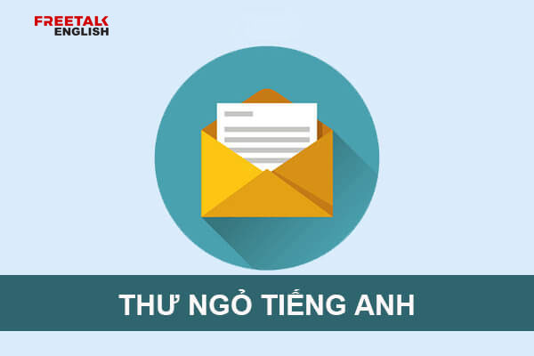 Những mẫu thư ngỏ bằng tiếng Anh đơn giản dễ vận dụng