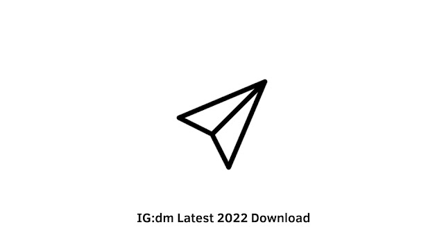 IGdm Latest 2022 Download