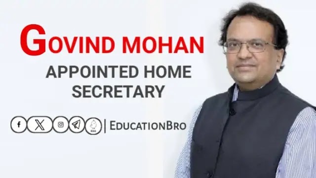 Govt Appoints Govind Mohan New Union Home Secretary