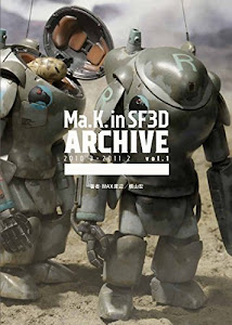 Ma.K. in SF3D ARCHIVE 2010.3-2011.2 vol.1