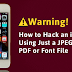 Warning! Your Iphone Tin Dismiss Become Hacked Only Past Times Opening A Jpeg Image, Pdf Or Font File