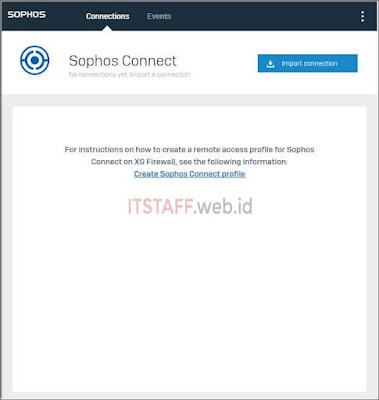 Import Connection Sophos Connect client - ITSTAFF.web.id