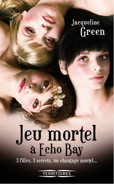 http://www.leslecturesdemylene.com/2014/02/jeu-mortel-echo-bay-de-jacqueline-green.html