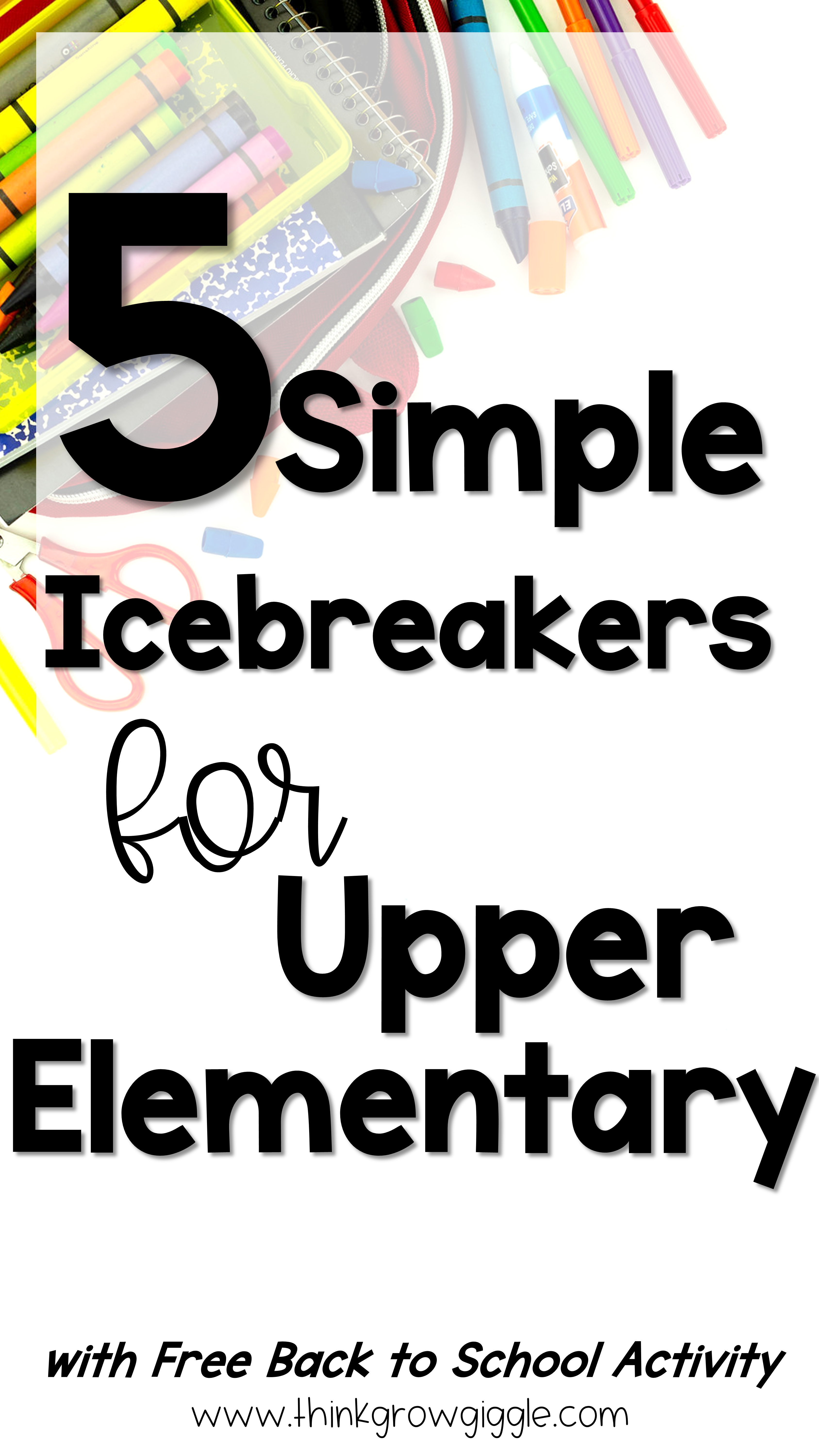 7 Ice Breakers for the First Day of School in the Upper Elementary Classroom