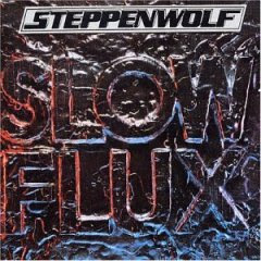 Steppenwolf’s Slow Flux album cover