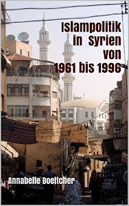 Islampolitik in Syrien von 1961 bis 1996