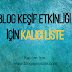 Blog Keşif Etkinliği İçin Kalıcı Liste