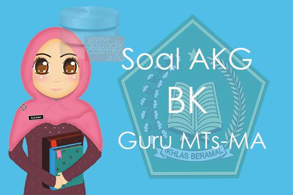 Soal AKG BK Guru MTs-MA