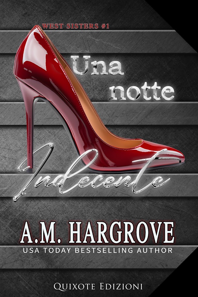 [SEGNALAZIONE ]- UNA NOTTE INDECENTE. A.M HARGROVE