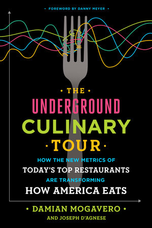 The underground culinary tour book by Damien Mogavero