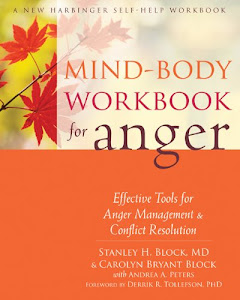 Mind-Body Workbook for Anger: Effective Tools for anger Management and Conflict Resolution (A New Harbinger Self-Help Workbook)