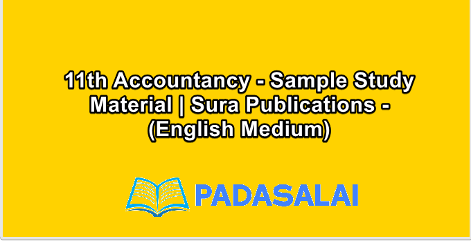 11th Accountancy - Sample Study Material | Sura Publications - (English Medium)