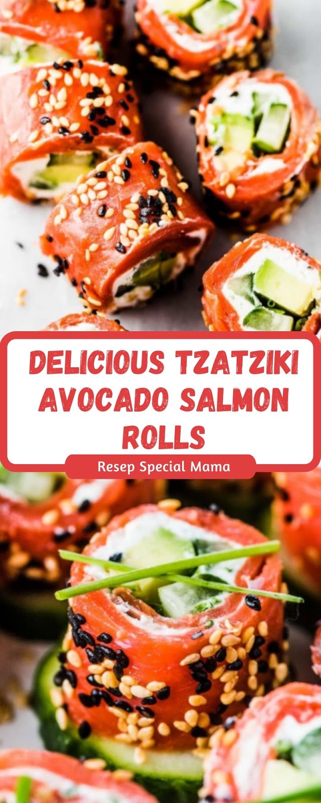 DELICIOUS TZATZIKI AVOCADO SALMON ROLLS