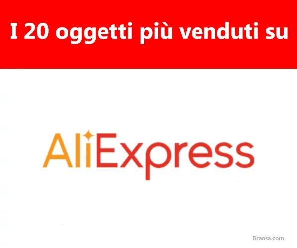 20 articoli più venduti su Aliexpress