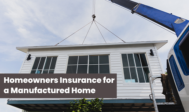 Homeowners Insurance for a Manufactured Home