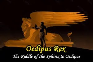 Oedipus Rex: The Riddle of the Sphinx to Oedipus