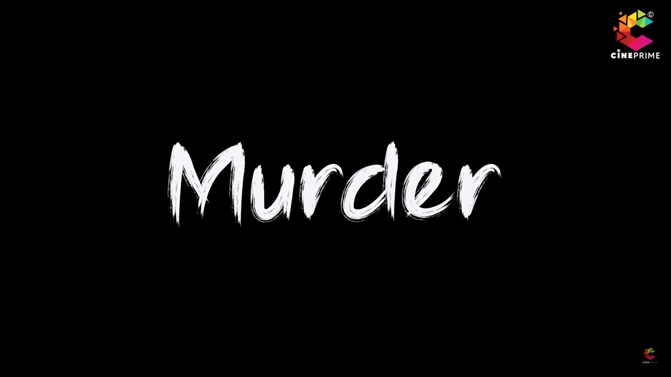 Murder Web Series Actresses Trailer Full Videos Watch Online Free On Cine Prime App Bhojpuri