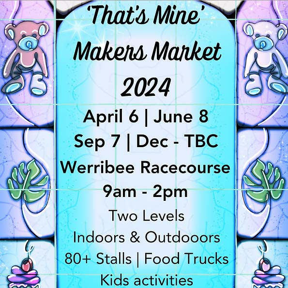 That's Mine Makers Market (Werribee)