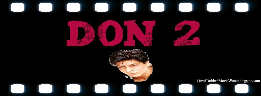 Don 2 2011 Watch Online Full Hindi Bollywood Movie