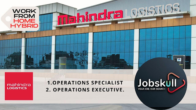 Mahindra Logistics Work from Home Jobs 2024 | Operations Specialist and Operations Executive