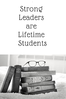 Strong Leaders Are Lifetime Students