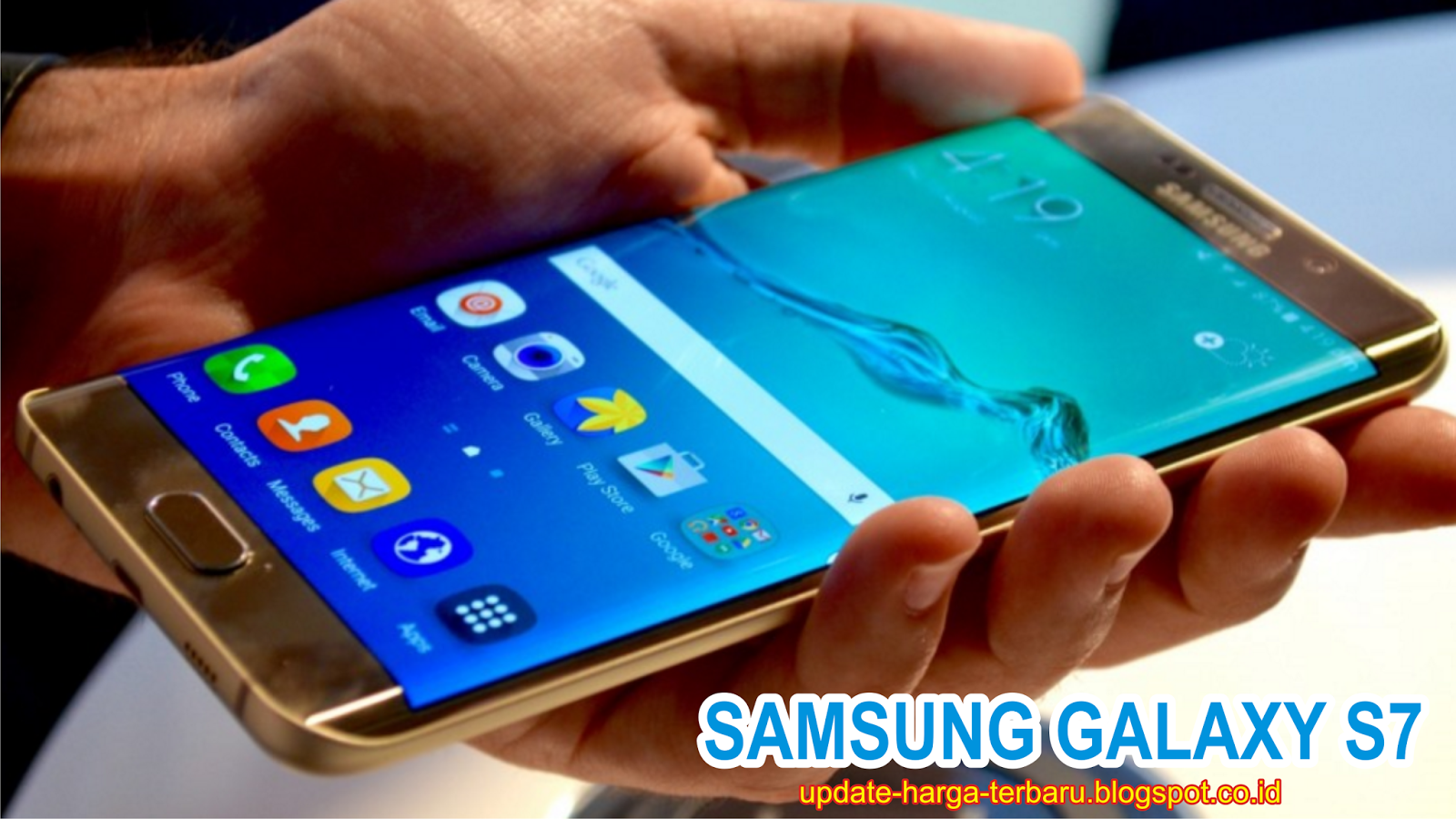 Harga Dan Spesifikasi Samsung Galaxy S7