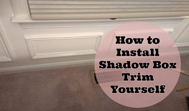DIY; How to Install Shadow Box Trim Yourself