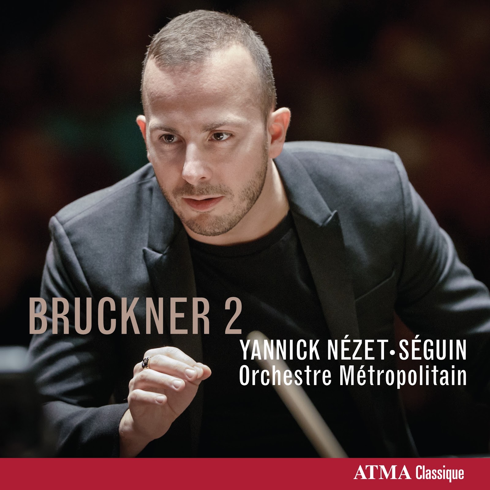 IN REVIEW: Anton Bruckner - SYMPHONY NO. 2 IN C MINOR, WAB 102 (ATMA Classique ACD2 2708)