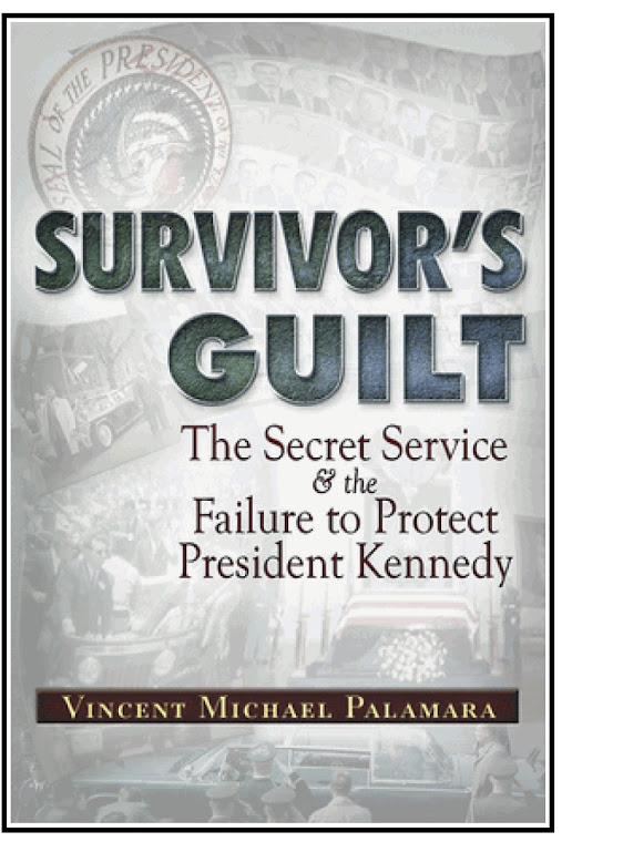 "SURVIVOR'S GUILT: The Secret Service & The Failure To Protect President Kennedy" by Vince Palamara