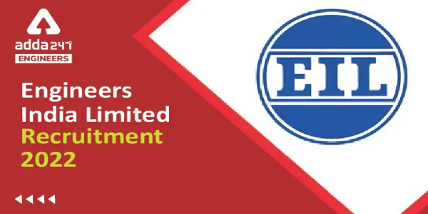EIL (Engineers India Limited) Jobs 2022
