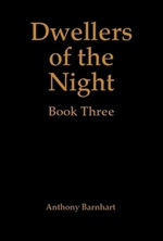 Dwellers of the Night: Book Three