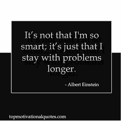 quotes about not giving up - it's not that I'm so smart by albert einstein