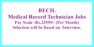 Medical Record Technician Jobs in BECIL