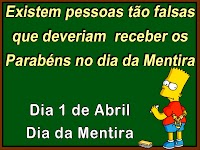 Imagens e Frases do Dia da Mentira - 1 de Abril