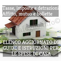 guide aggiornate su tasse sulla casa, detrazioni e incentivi fiscali, affitto, mutuo, bollette