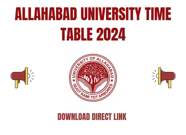 Allahabad University (UOA) Time Table 2024 – UOA BA B.Sc B.Com (1st/2nd/3rd Year) Exam Date sheet 2024 at www.allduniv.ac.in