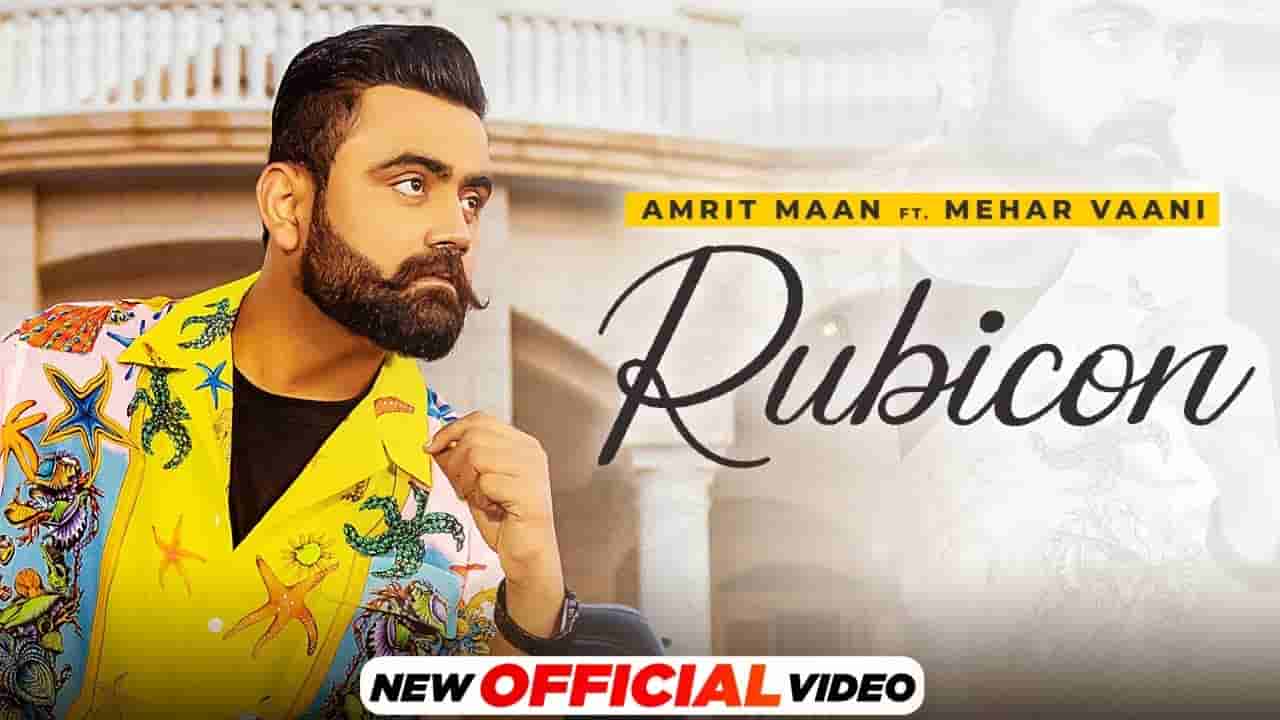Rubicon lyrics Amrit Maan x Mehar Vaani All bamb Punjabi Song