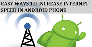 Ways To Boost Mobile Internet Speed On Your Android Phone