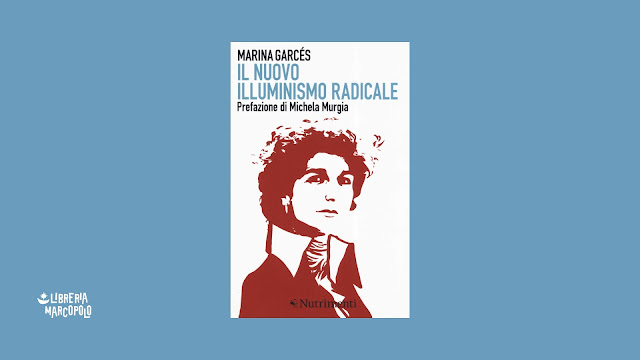 Il nuovo illuminismo radicale - Domenica 20 ottobre alle 19