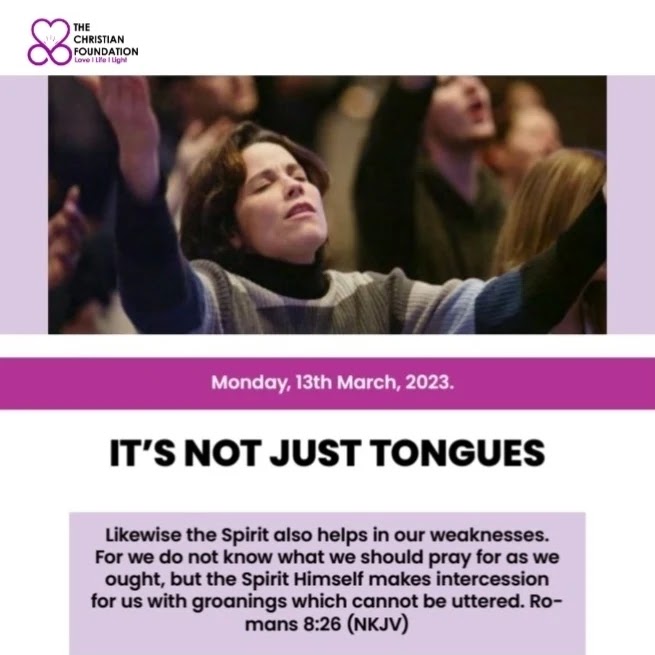 IT'S NOT JUST TONGUES | LOVE, LIGHT AND LIFE
