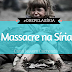 ''Massacre na Síria e Descaso da Mídia''