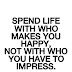 Spend Life With ... 