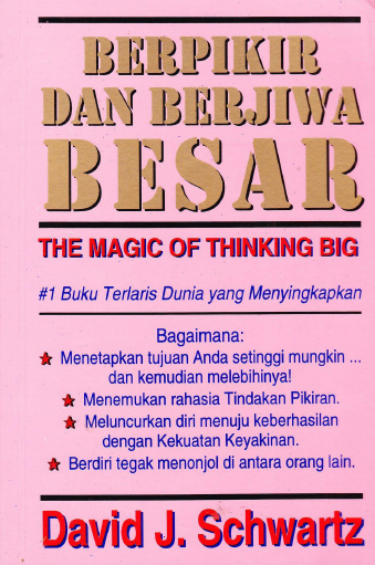 buku berpikir dan berjiwa besar david j schwartz