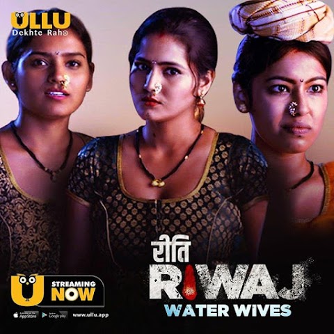 Riti Riwaj Water wives (2020) ullu Short Movie