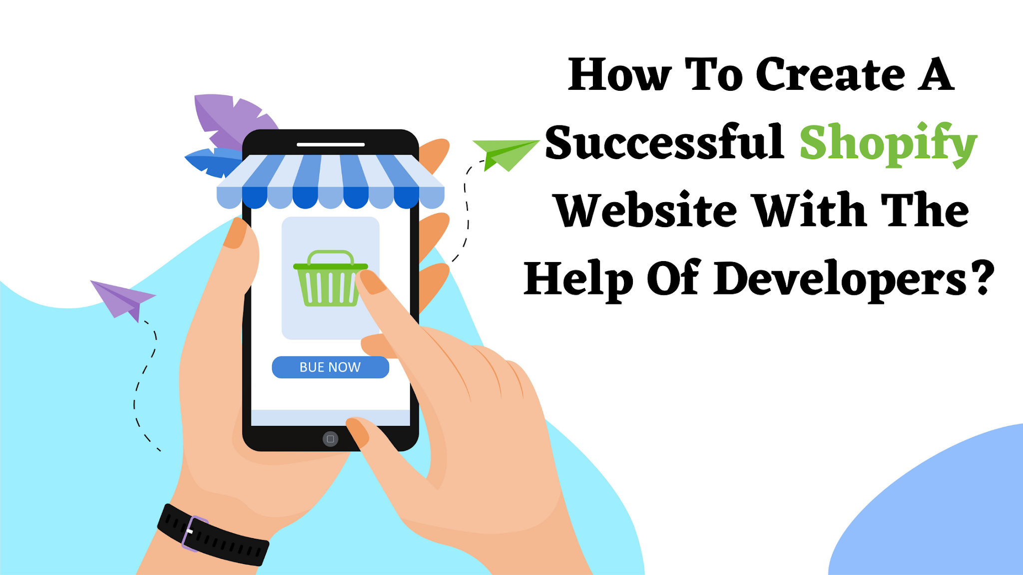 How To Create A Successful Shopify Website With The Help Of Developers?