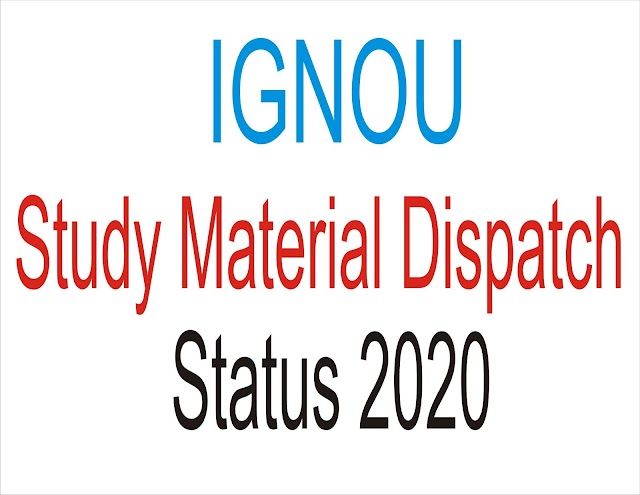 IGNOU Study Material Dispatch Status 2020