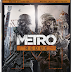 Free Download Metro Redux Full PC Game