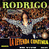 RODRIGO - LA LEYENDA CONTINUA - 1997