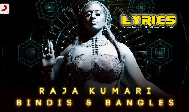 Bindis and Bangles Lyrics Raja Kumari, Zero, Divine