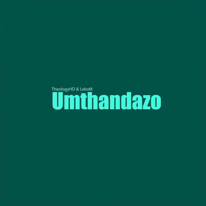 TheologyHD & LekoM - Umthandazo [Exclusivo 2023] (Download Mp3)